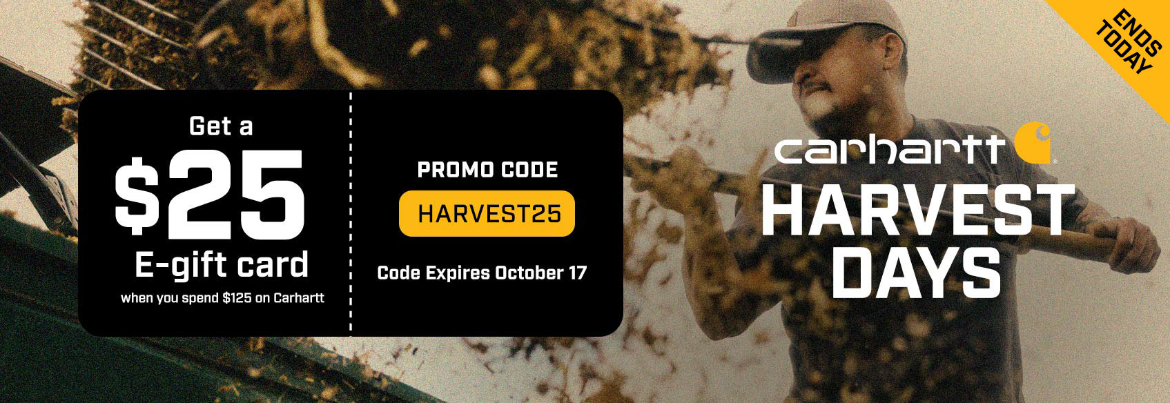 Carhartt Harvest Days ends today. 